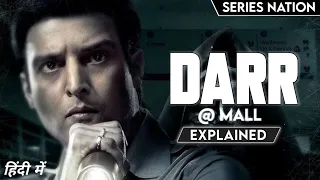 Darr @ The Mall (2014) | Movie Explained | (Hindi) | Series Nation