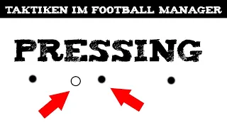 FM GUIDE PRESSING Taktik - Leitfaden Football Manager