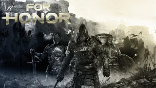 For Honor ll The Humbling River MV