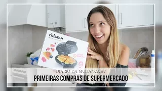 DIÁRIO DA MUDANÇA #7 | Primeiras compras de supermercado