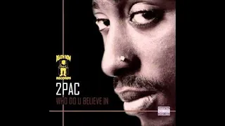 2Pac - Who Do You Believe In  (RassRemix)