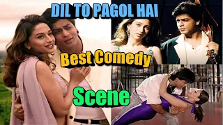 Shahrukh khan hindi movies comedy scenes। Dil To Pagol Hai Comedy।।Shah Rukh Khan।Madhuri Dixit।