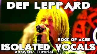 Def Leppard - Rock Of Ages - Joe Elliott - Isolated Vocals - Analysis - Tutorial - Secrets Revealed