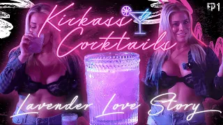 Kickass Cocktails with Paige VanZant Ep#1 - Lavender Love Story