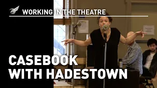 Working in the Theatre: Casebook with Hadestown