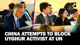 China attempts to block Uyghur activist at UN for speaking against Chinese repression in Xinjiang