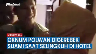 Viral,  Oknum Polwan Digerebek Suami saat Selingkuh dengan Rekan Kerja di Kamar Hotel di Pati