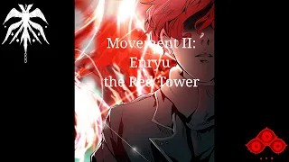 The Irregulars of the Tower Movement II: Enryu, the Red Tower - Tower of God (Fan-made OST)