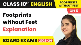 Explanation & Summary of Footprints Without Feet | Two Stories About Flying Class 10