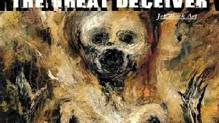 The Great Deceiver - Jet Black Art