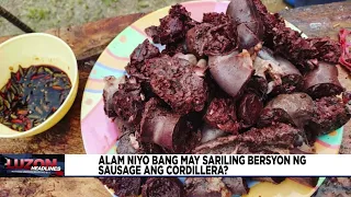 Alam niyo bang may sariling bersyon ng sausage ang Cordillera?