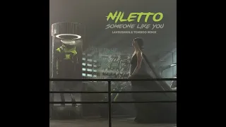 Niletto - Someone Like You (Lavrushkin & Tomboo Remix)