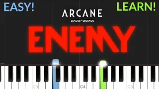 Enemy (with JID) - Imagine Dragons, JID, Arcane, League Of Legends | EASY Piano Tutorial