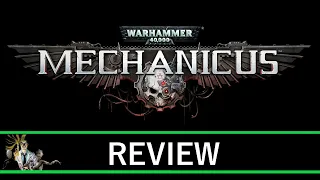 Warhammer 40,000: Mechanicus Review