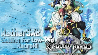 Kingdom Hearts 2 Final Mix (Undub + Eng. Patched) | PS2 Emulator Android | Best Setting AetherSX2