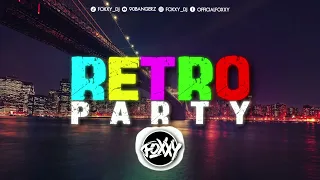 RETRO PARTY ✅ RETRO MIX ✅ 2024 ✅ FOXXY_DJ MIX VOL.12 ✅