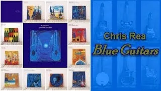 Chris Rea - The Blue Guitars Project (2005)