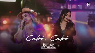 Patrícia e Adriana - CABÔ, CABÔ - DVD Ao Vivo em Campo Grande