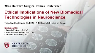 Ethical Implications of New Biomedical Technologies in Neuroscience