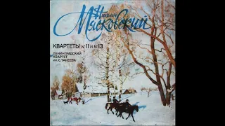 Nikolai Myaskovsky : String Quartet No. 13 in A minor Op. 86 (1949)