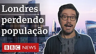 Por que Londres está perdendo população num êxodo sem precedentes