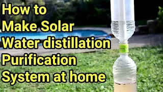 How to make | Solar Water Purifier / Distillation Syster with Plastic Bottles