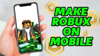 Best Way to Make Robux on Mobile