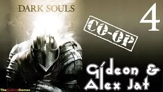 Прохождение Dark Souls. Co-op: Gideon & Alex Jat - Часть 4 (Фантомные боли)