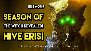 Destiny 2 - SEASON OF THE WITCH! Hive Eris Morn, New Activities, Crota’s End and More!