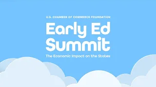 2020 Early Ed Summit: Economic Impact of Childcare on U.S. States