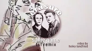 Erasure - Same Game (TSF Remix) video by  Heiko Landfried