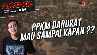 Denny Siregar: PPKM DARURAT, MAU SAMPAI KAPAN ?? (Gaspol #64)