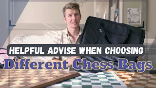 Comparing Different Chess Bags - Helpful Advise On Choosing The Right Chess Bag For You