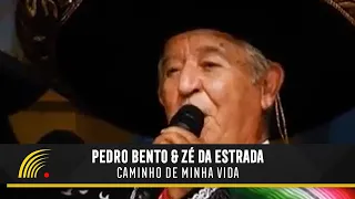 Pedro Bento & Zé Da Estrada - Caminho De Minha Vida - 55 Anos De Sucesso