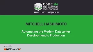 OSDC 2015: Mitchell Hashimoto | Automating the Modern Datacenter, Development to Production