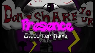 Presence - Encounter Z-mixed Immortalized!!!