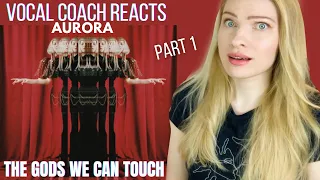 Vocal Coach/Musician Reacts: AURORA ‘The Gods We Can Touch’ Part 1! In Depth Analysis