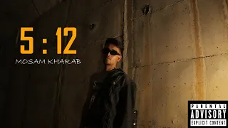 5:12 | MOSAM KHARAB | Prod. By Fewtile | VITUNE RECORDS.