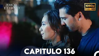 Amor Eterno Capítulo 136 (Doblado en Espanol)