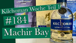 Whiskybesprechung #184: Kilchoman - Machir Bay