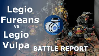 Legio Fureans Vs Legio Vulpa (Orks?!) - Adeptus Titanicus Battle Report