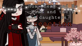 •|🍃| HUA CHENG AND HE XUAN AND THEIR DAUGHTER REACTION|🍃|•by: yaorii.