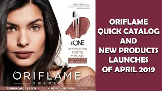 ORIFLAME QUICK CATALOG APRIL 2019 FIRST LOOK NEW PRODUCTS LAUNCHES