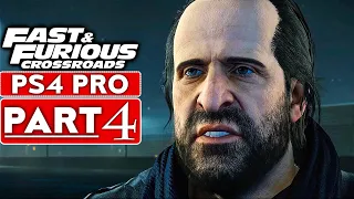 FAST & FURIOUS CROSSROADS Gameplay Walkthrough Part 4 [1080P HD PS4 PRO] - No Commentary (FULL GAME)