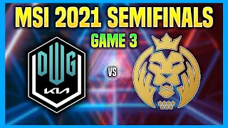 DK vs MAD Game 3 MSI 2021 SEMIFINALS - DAMWON vs MAD LIONS Game 3 MSI 2021 SEMIFINALS