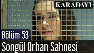 Karadayı 53.Bölüm Songül Orhan Sahnesi