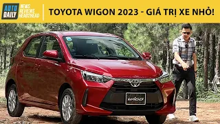 Toyota Wigo 2023 - Đánh giá chi tiết về giá trị và tính năng của một mẫu xe nhỏ |Autodaily.vn|