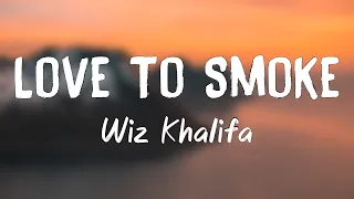 Love To Smoke - Wiz Khalifa[Lyrics Video]