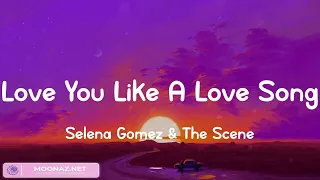 Selena Gomez & The Scene - Love You Like A Love Song (Lyrics Mix) Kill Bill - SZA, Alan Walker