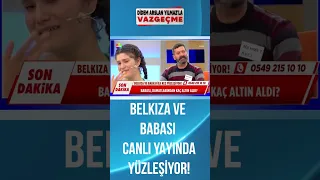 Belkıza ve babası canlı yayında yüzleşiyor! | #Vazgeçme #shorts